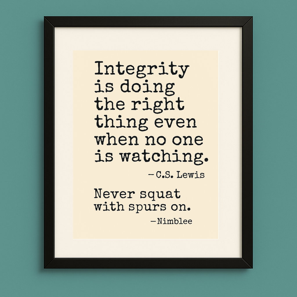 Integrity Quote Western Art Print | Never Squat With Spurs On | Digital Download